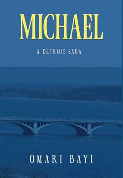 Michael: A Detroit Saga