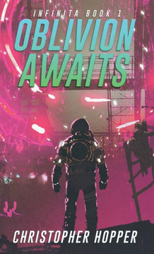 Oblivion Awaits (Infinita Book 1)