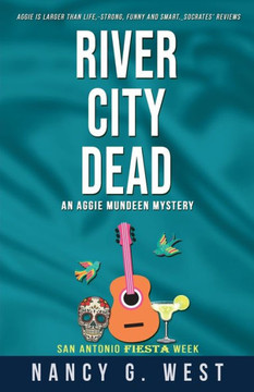 River City Dead. Aggie Mundeen Mystery #4: Aggie Mundeen Mystery #4