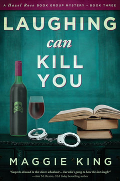 Laughing Can Kill You: A Hazel Rose Book Group Mystery
