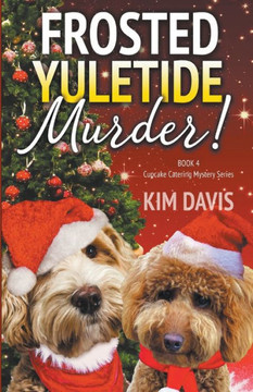 Frosted Yuletide Murder Frosted Yuletide Murder