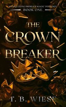 The Crown Breaker The Crown Breaker