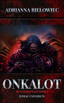 Onkalot: Death Bringer Book I