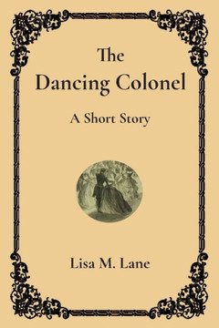 The Dancing Colonel: A Short Story