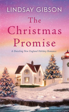 The Christmas Promise: A Dazzling New England Holiday Romance The Christmas Promise: A Dazzling New England Holiday Romance