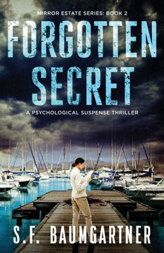 Forgotten Secret: A Psychological Suspense Thriller