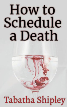 How to Schedule a Death How to Schedule a Death