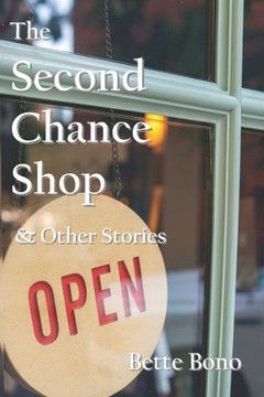 The Second Chance Shop & Other Stories The Second Chance Shop & Other Stories