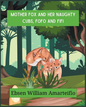 Mother fox and Her Naughty Cubs, Fofo and Fifi - Large Print