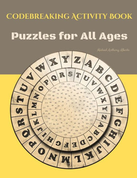 Codebreaking Activity Book: Puzzles for All Ages