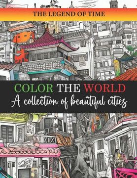 Color the World: A collection of beautiful cities
