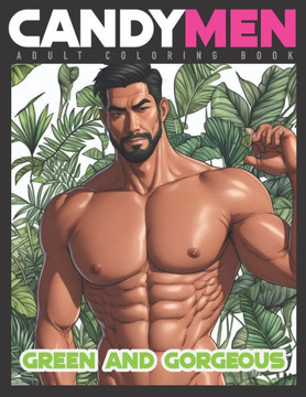 Green and Gorgeous: Candymen Adult Coloring Book