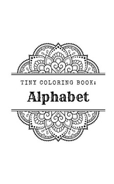 Tiny Coloring Book: Alphabet