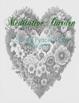 Meditative Garden: Coloring Peaceful Zen Patterns