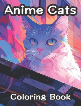 Anime Cats Coloring Book