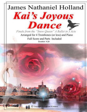 Kai's Joyous Dance: From the The Snow Queen Ballet, Arranged for 4 Trombones (or Less) and Pian