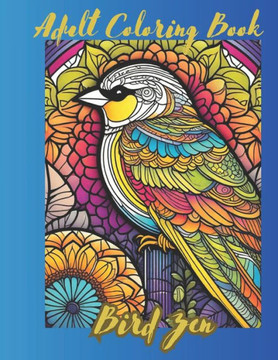 Adult Coloring Book: Bird Zen