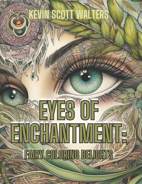 Eyes of Enchantment: Fairy Coloring Delights: Artistic Expression Meets Fairy Magic