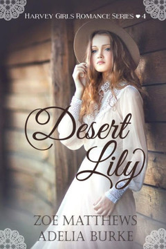Desert Lily (Harvey Girls Romance Series)