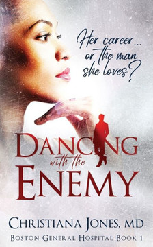 Dancing with the Enemy (Boston General Hospital)