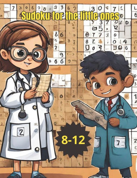 Sudoku for the little ones: Sudoku For Kids
