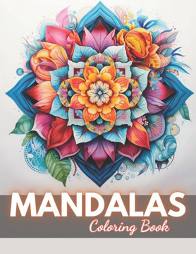 Magnificent Mandalas Coloring Book: New and Exciting Designs Magnificent Mandalas Coloring Book: New and Exciting Designs