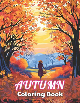 Autumn Coloring Pages for Adults: 100+ Unique and Beautiful Designs