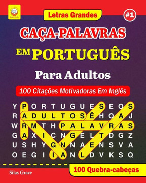 CA?-PALAVRAS EM PORTUGU? Para Adultos: #1: (PORTUGUESE EDITION): 100 Cita?es Motivadoras Em Ingl?: 100 Quebra-cabe?s