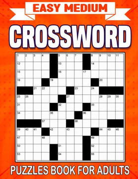 Easy Medium Crossword Puzzle Books For Adults: Stimulate Your Brain Cells with a Collection of Engaging and Entertaining Puzzles