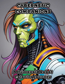 Cybernetic Companions: A Humanoid Robot Coloring Journey