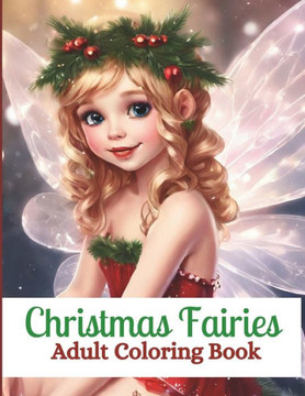 Christmas Fairies: Adult Coloring Book