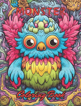 Monster Coloring Book for Adults: Stress Relief And Relaxation Coloring Pages