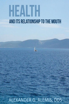 Health & Its Relationship to the Mouth Health & Its Relationship to the Mouth
