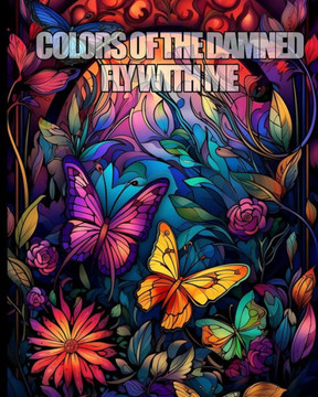 Colors of the Damned: Fly With Me Colors of the Damned: Fly With Me