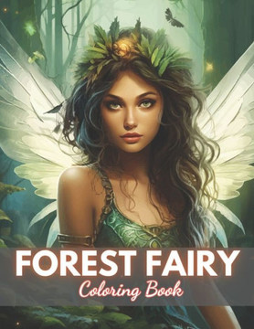 Forest Fairy Coloring Book for Adult: High Quality +100 Beautiful Designs