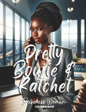 PrettyBoujie Coloring: Black Business Woman: Melanin Coloring Book