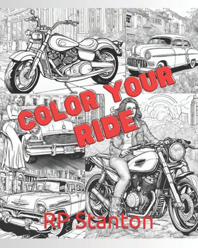 Color Your Ride: Adult Coloring Book