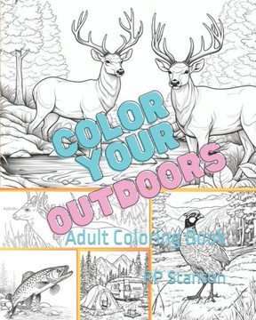 Color Your Outdoors: Adult Coloring Book