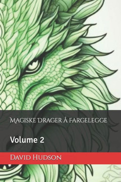 Magiske Drager ?Fargelegge: Volume 2