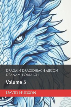 Dragain Draoidheach airson D?namh ?dugh: Volume 3