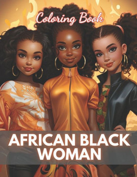 African Black Woman Coloring Book: Stress Relief And Relaxation Coloring Pages