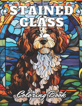 Stained Glass Dog Coloring Book: 100+ Unique and Beautiful Designs for All Fans