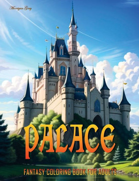 Palace: Fantasy Coloring Book for Adults
