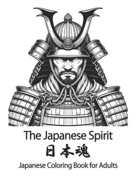 The Japanese Spirit Coloring Book for Adults