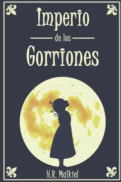 Imperio de los gorriones (Spanish Edition)