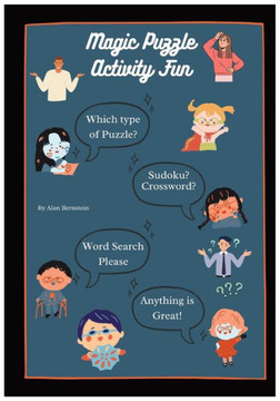 Magic Puzzle Activity Fun: By Alan Bernstein