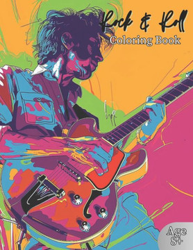Rock & Roll Coloring Book: Rock & Roll of Many Genres for Kids and Adults Young and Old