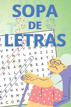 Sopa de Letras para la Abuela: Divertido Estimulante Mental con una Dificultad Media y Alta para Mayor Entretenimiento