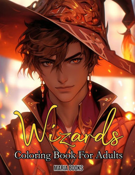 Wizards: Coloring Book For Adults Wizards: Coloring Book For Adults