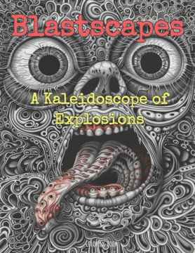Coloring Book: Blastscapes: A Kaleidoscope of Explosions (70 images)